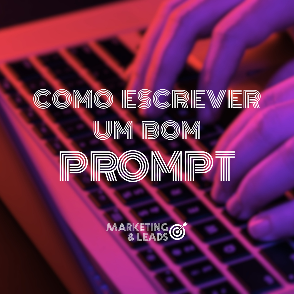 Como Escrever um Bom Prompt